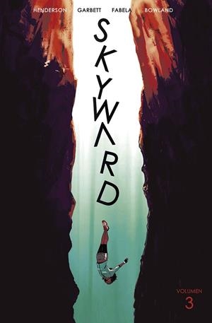 SKYWARD #03 | 9788467945447 | Garbett, Lee / Henderson, Joe / Fabela, Antonio | Llibreria online de Figueres i Empordà