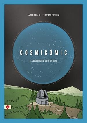 Cosmicomic  | 9788418347696 | Piccioni, Rossano/Balbi, Amedeo | Librería online de Figueres / Empordà