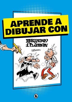 Aprende a dibujar con Mortadelo y Filemón (Mortadelo y Filemón. Actividades) | 9788402425430 | Ibáñez, Francisco | Llibreria online de Figueres i Empordà