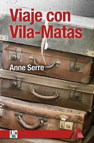 VIAJE CON VILA-MATAS | 9788409000722 | Serre, Anne | Librería online de Figueres / Empordà