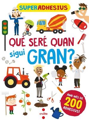 SUPERADHESIUS. QUE SERE QUAN SIGUI GRAN? | 9788466149280 | Libri, De Agostini | Llibreria online de Figueres i Empordà