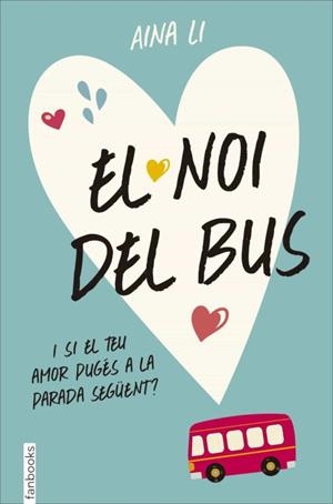 El noi del bus | 9788416297467 | Aina Li | Llibreria online de Figueres i Empordà