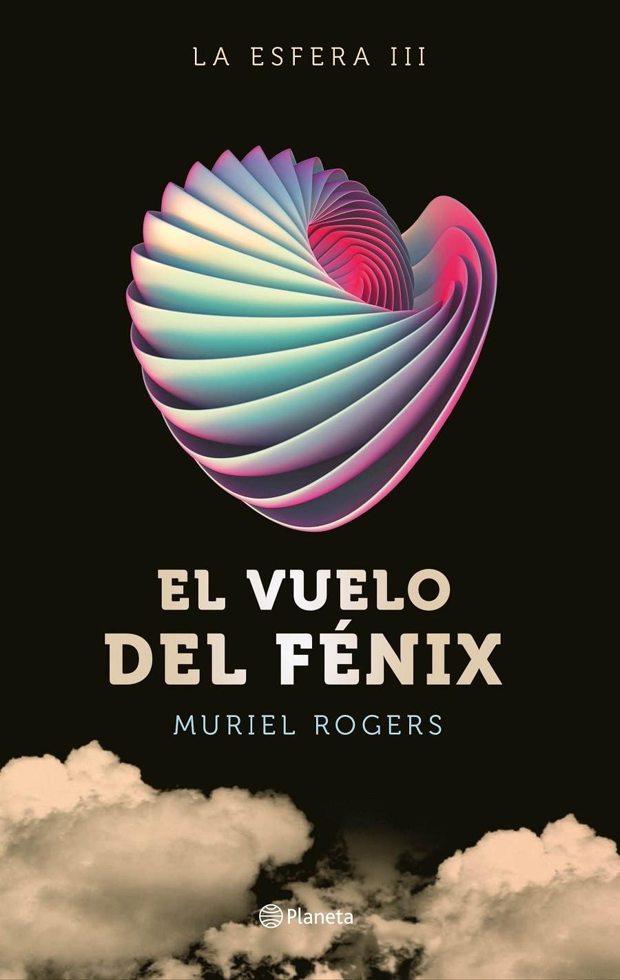 La Esfera. El vuelo del Fénix (Trilogía La Esfera 3) | 9788408162599 | Muriel Rogers | Librería online de Figueres / Empordà