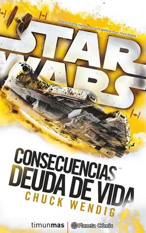 Star Wars Consecuencias #02. Deuda de vida (novela) | 9788416816132 | Chuck Wendig | Llibreria online de Figueres i Empordà