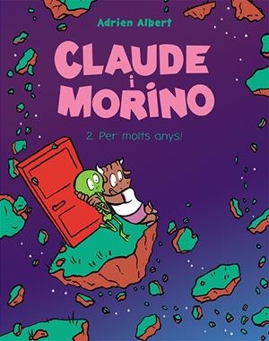Claude i Morino #02. Per molts anys! | 9788418215483 | Albert, Adrien | Librería online de Figueres / Empordà
