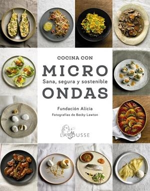 Cocina con microondas. Sana, segura y sostenible | 9788418100987 | Fundación Alícia | Librería online de Figueres / Empordà