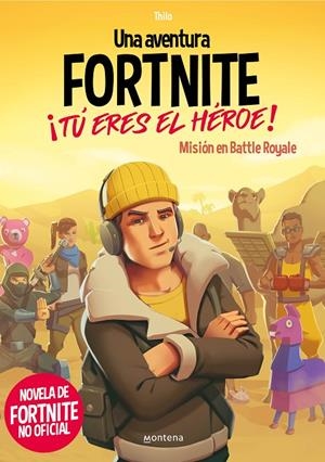 FORTNITE. ¡Tú eres el héroe! | 9788418483035 | Thilo/Petry, Juul Adam | Llibreria online de Figueres i Empordà