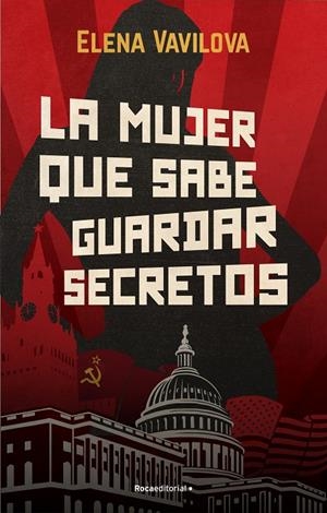 La mujer que sabe guardar secretos. La verdadera historia de los espías rusos en | 9788418557415 | Vavilova, Elena | Llibreria online de Figueres i Empordà