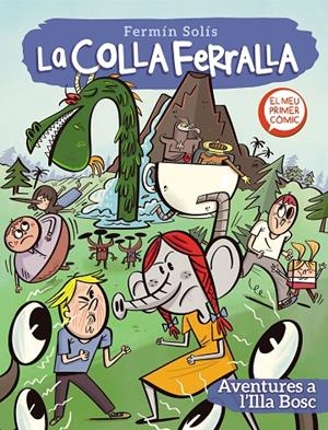 Aventures a l'Illa Bosc (La colla ferralla #02) | 9788448857776 | Solís, Fermín | Llibreria online de Figueres i Empordà
