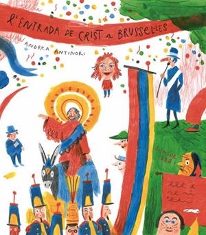 L' entrada de crist a Brussel·les | 9788494674389 | Antinori, Andrea | Librería online de Figueres / Empordà