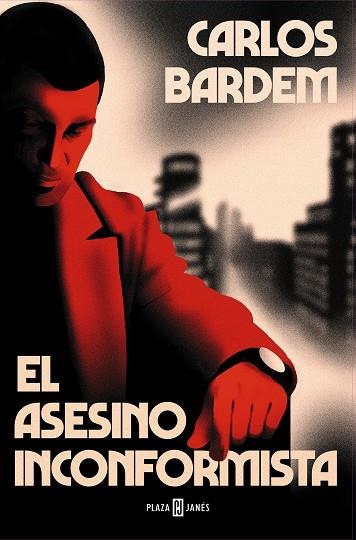 El asesino inconformista | 9788401027154 | Bardem, Carlos | Librería online de Figueres / Empordà