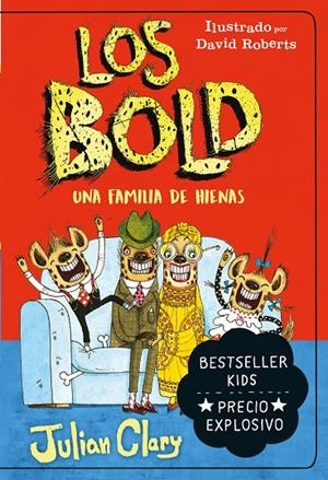 Los Bold. Una familia de hienas | 9788418538360 | Clary, Julian | Llibreria online de Figueres i Empordà