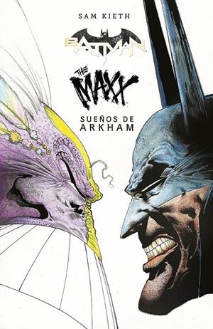 Batman/The Maxx: Sueños de Arkham | 9788418742637 | Kieth, Sam | Llibreria online de Figueres i Empordà