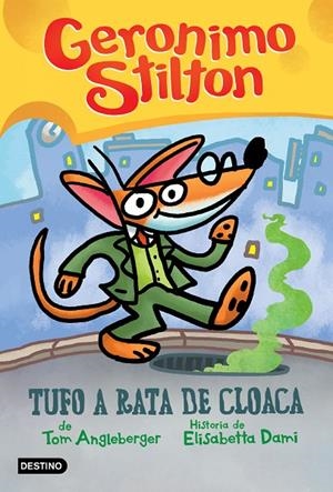 Geronimo Stilton COMIC #02. Tufo a rata de cloaca | 9788408240167 | Stilton, Gerónimo | Llibreria online de Figueres i Empordà