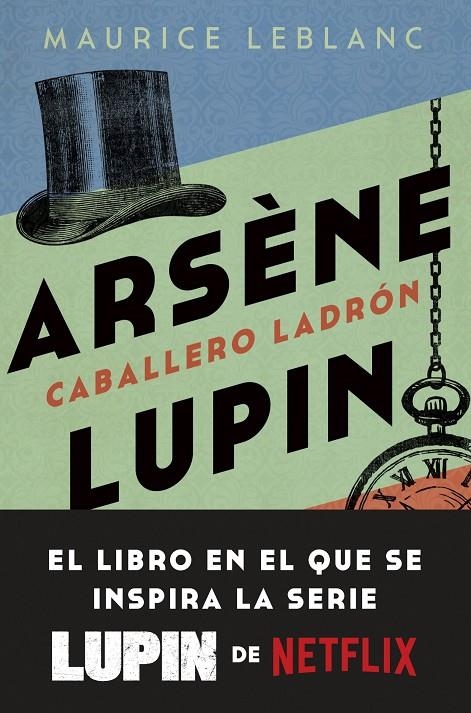 Arsène Lupin. Caballero ladrón | 9788408246893 | Leblanc, Maurice | Librería online de Figueres / Empordà