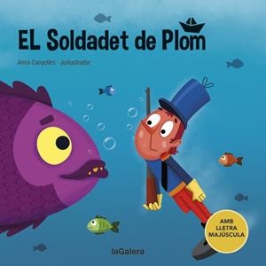 El soldadet de plom (PAL) | 9788424669843 | Canyelles, Anna | Llibreria online de Figueres i Empordà