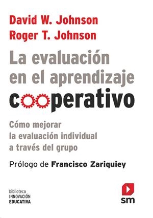 LA EVALUACION EN EL APRENDIZAJE COOPERAT | 9788467555448 | Johnson, David W./Johnson, Roger T. | Librería online de Figueres / Empordà