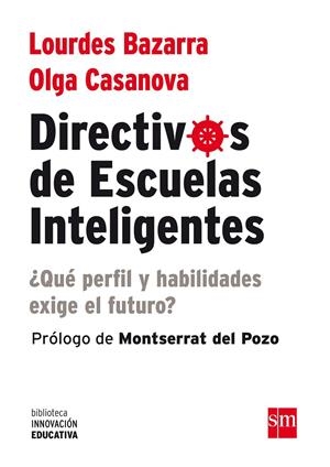BIE.DIRECTIVOS DE ESCUELAS INTELIGENTES | 9788467563849 | Bazarra, Lourdes/Casanova, Olga | Librería online de Figueres / Empordà