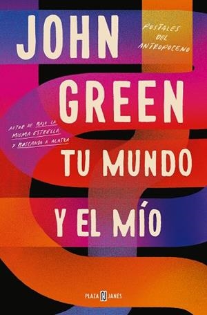 Tu mundo y el mío | 9788401027086 | Green, John | Llibreria online de Figueres i Empordà