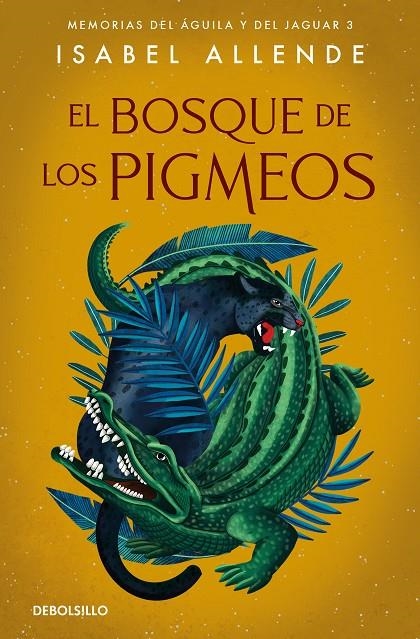 El Bosque de los Pigmeos (Memorias del Águila y el Jaguar #03) | 9788466357579 | Allende, Isabel | Llibreria online de Figueres i Empordà