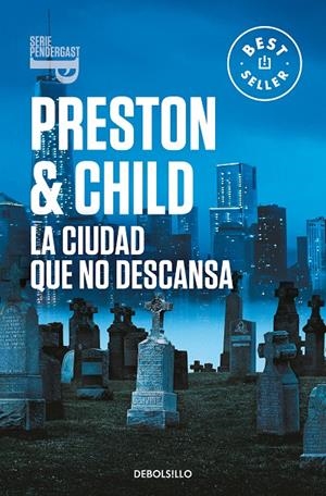 La ciudad que no descansa (Inspector Pendergast #17) | 9788466358408 | Preston, Douglas/Child, Lincoln | Llibreria online de Figueres i Empordà