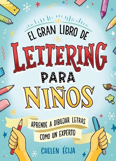El gran libro de lettering para niños | 9788418054044 | Écija, Chelen | Llibreria online de Figueres i Empordà
