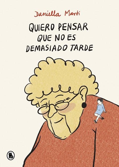 Quiero pensar que no es demasiado tarde | 9788402425164 | Martí, Daniella | Llibreria online de Figueres i Empordà