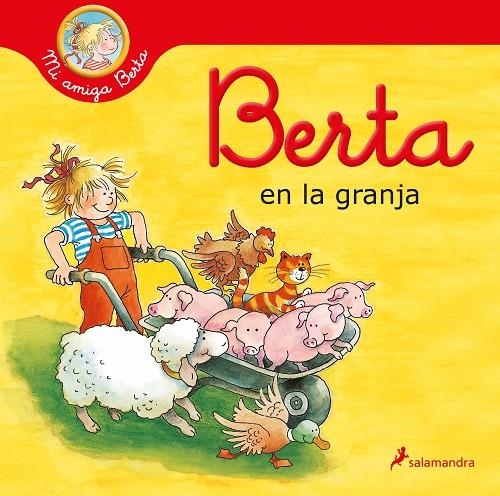 Berta en la granja (Mi amiga Berta) | 9788418637261 | Schneider, Liane | Llibreria online de Figueres i Empordà
