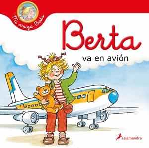 Berta va en avión (Mi amiga Berta) | 9788418637155 | Schneider, Liane | Llibreria online de Figueres i Empordà