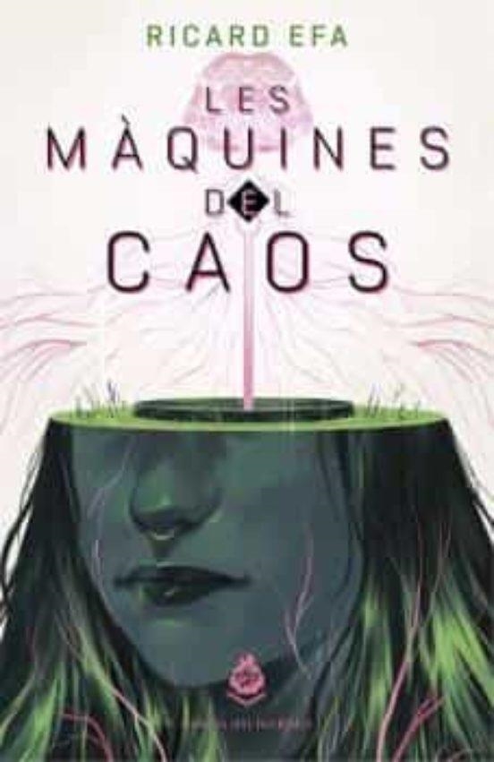 Les màquines del caos | 9788412363319 | Efa, Ricard | Llibreria online de Figueres i Empordà