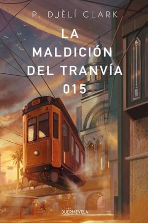 La maldición del tranvía 015 | 9788412319668 | Clark, P. Djèlí | Llibreria online de Figueres i Empordà
