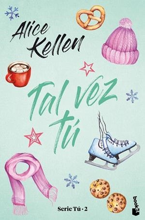 Tal vez tú (Serie Tú #02) | 9788408245261 | Kellen, Alice | Llibreria online de Figueres i Empordà
