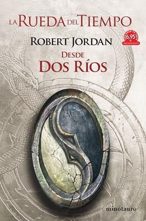 La Rueda del Tiempo #01. Desde Dos Ríos *PROMO CTS COMIENZA TU SERIE* | 9788445010631 | Jordan, Robert | Llibreria online de Figueres i Empordà