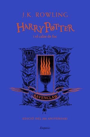 Harry Potter i el calze de foc (Ravenclaw) TD | 9788417879976 | Rowling, J. K. | Librería online de Figueres / Empordà