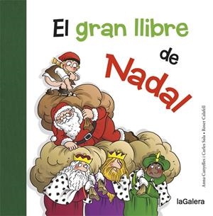 El gran llibre de Nadal | 9788424658731 | Canyelles, Anna/Sala i Vila, Carles | Llibreria online de Figueres i Empordà