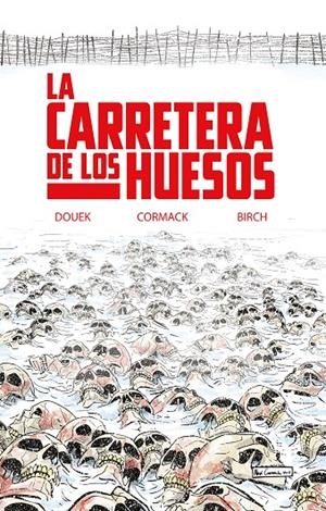 La Carretera de los Huesos | 9788418359774 | Douek, Rich | Librería online de Figueres / Empordà