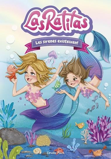 Las Ratitas #05. Les sirenes existeixen! | 9788413890333 | Ratitas, Las | Librería online de Figueres / Empordà