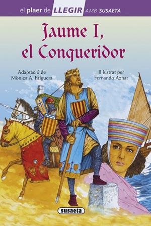 Jaume I, el Conqueridor | 9788467756036 | Susaeta, Equip | Llibreria online de Figueres i Empordà