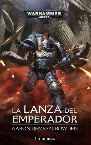 La lanza del Emperador (Warhammer 40.000) | 9788445008195 | Dembski-Bowden, Aaron | Llibreria online de Figueres i Empordà