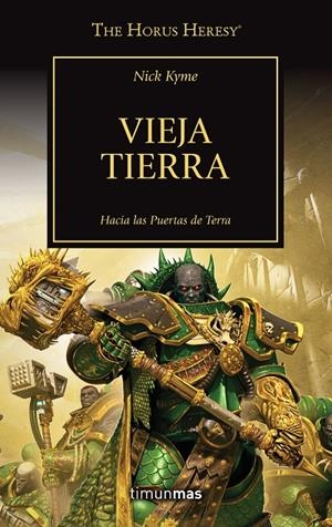 Vieja Tierra (WARHAMMER 40.000. HORUS HERESY #47/54)  | 9788445008355 | Kyme, Nick | Librería online de Figueres / Empordà