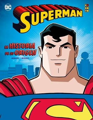 Superman: La historia de su origen | 9788418784309 | K. Manning, Matthew | Librería online de Figueres / Empordà