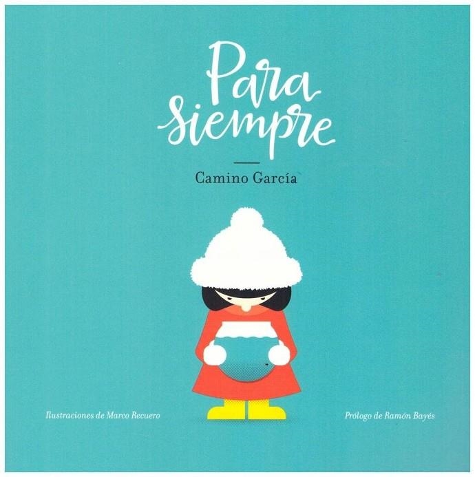 Para siempre | 9788409106844 | García Calleja, Camino | Llibreria online de Figueres i Empordà