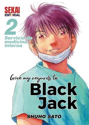GIVE MY REGARDS TO BLACK JACK #02 SERVICIO DE CIRUGIA | 9788412393026 | Sato, Shuho | Llibreria online de Figueres i Empordà
