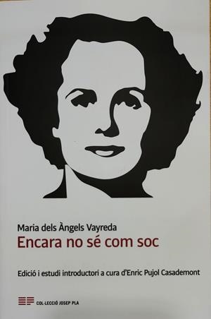 Encara no sé com soc | 9788415808985 | Vayreda Trullolls, Maria dels Àngels | Librería online de Figueres / Empordà
