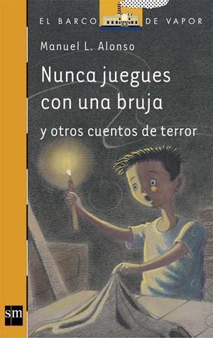 NUNCA JUEGUES CON UNA BRUJA | 9788467529807 | Alonso, Manuel L. | Llibreria online de Figueres i Empordà