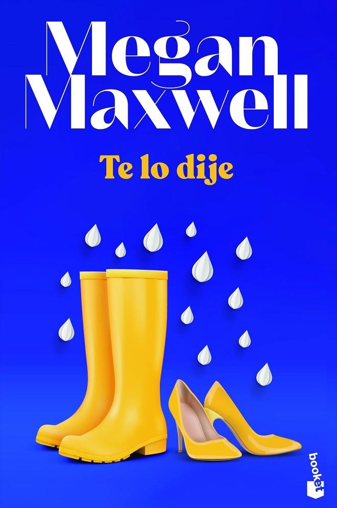 Te lo dije | 9788408243649 | Maxwell, Megan | Librería online de Figueres / Empordà