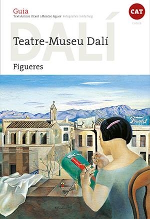 Dalí, guia del Teatre-Museu Dalí de Figueres (CAT) | 9788484787136 | Aguer Teixidor, Montse/Pitxot Soler, Antoni/Puig Castellano, Jordi | Librería online de Figueres / Empordà