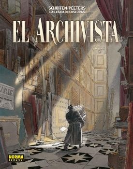 LAS CIUDADES OSCURAS. EL ARCHIVISTA | 9788467946239 | Schuiten, François/Peeters, Benoit | Librería online de Figueres / Empordà