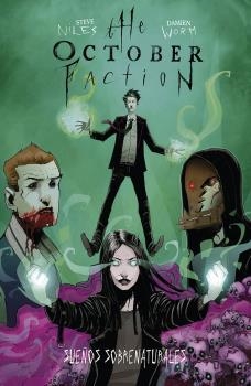 THE OCTOBER FACTION #05. SUEÑOS SOBRENATURALES | 9788467946741 | Niles, Steve/Worm, Damien | Llibreria online de Figueres i Empordà