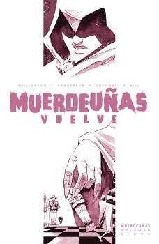 MUERDEUÑAS #07. MUERDEUÑAS VUELVE | 9788467946710 | Williamson, Joshua / Henders, Mike | Llibreria online de Figueres i Empordà